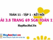 Bài 3.8 SGK Toán 11 tập 1 Kết nối tri thức